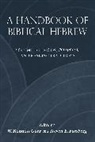 Steven E. Fassberg, Steven E. Garr Fassberg, W. Randall Garr, Steven E. Fassberg, Fassberg Steven E., W. Randall Garr... - Handbook of Biblical Hebrew