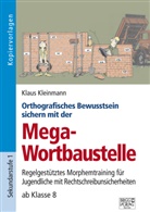Klaus Kleinmann - Orthografisches Bewusstsein sichern mit der Mega-Wortbaustelle