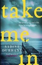 Sabine Durrant, Durrant Sabine - Take Me In