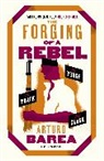 Arturo Barea, Ilsa Barea - Forging of a Rebel