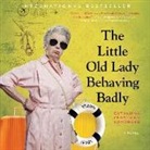 Catharina Ingelman-Sundberg, Patience Tomlinson - The Little Old Lady Behaving Badly (Audio book)