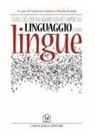 N. Grandi, F. Masini - Tutto ciò che hai sempre voluto sapere sul linguaggio e sulle lingue