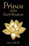 Jinn Yah El - Prince of the Dark Shadows