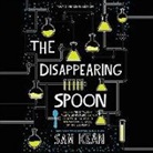 Sam Kean, Robert Petkoff - The Disappearing Spoon: And Other True Tales of Rivalry, Adventure, and the History of the World from the Periodic Table of the Elements (Audio book)