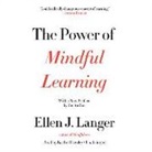 Ellen J. Langer - The Power of Mindful Learning (Audio book)