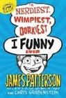 Chris Grabenstein, James Patterson - The Nerdiest, Wimpiest, Dorkiest I Funny Ever (Livre audio)
