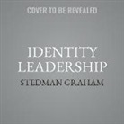 Stedman Graham - Identity Leadership: Reveal Your Power and Potential by Discovering Who You Are (Audio book)