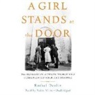 Rachel Devlin, Robin Miles - A Girl Stands at the Door: The Generation of Young Women Who Desegregated America's Schools (Audio book)