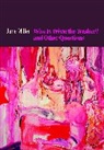 Jane Miller - Who Is Trixie the Trasher? and Other Questions