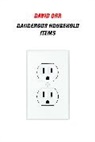 David Orr, Orr David - Dangerous Household Items
