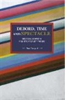 Tom Bunyard - Debord, Time and Spectacle