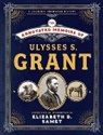 Ulysses S. Grant, Elizabeth D. Samet, Elizabeth D. Samet, Samet Elizabeth D. - The Annotated Memoirs of Ulysses S. Grant