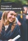 Jayson Bird - Principles of Educational Leadership