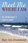 Mary Ann Drummond - Meet Me Where I Am