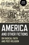 Simon, Ed Simon, Ted Simon - America and Other Fictions