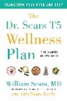 William Sears, Erin Sears Basile, Sears William - The Dr. Sears T5 Wellness Plan