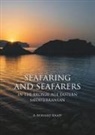 A Bernard Knapp, A. Bernard Knapp - Seafaring and Seafarers in the Bronze Age Eastern Mediterranean