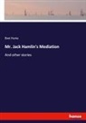 Bret Harte - Mr. Jack Hamlin's Mediation
