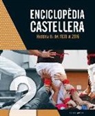 Diversos - Enciclopèdia castellera. Història II: del 1939 al 2016
