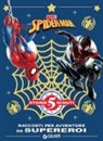 Racconti per avventure da supereroi. Spider-Man