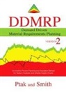 Carol Ptak, Carol/ Smith Ptak, Chad Smith - Demand Driven Material Requirements Planning
