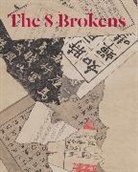 Nancy Berliner, Berliner Nancy - The 8 Brokens : Chinese Bapo Painting
