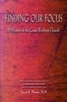 David R. Plaster - Finding Our Focus