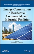 H Gabbar, Hossam A. Gabbar, Hossa A Gabbar, Hossam A Gabbar, Hossam A. Gabbar, Gabbar Hossam A. - Energy Conservation in Residential, Commercial, and Industrial