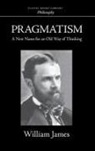 William James - Pragmatism