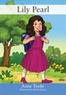 Anne Toole - Lily Pearl