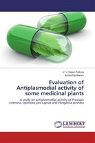Sunita Kanikaram, V V Satis Pothula, V V Satish Pothula, V. V. Satish Pothula - Evaluation of Antiplasmodial activity of some medicinal plants