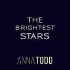 Anna Todd, Brooke Bloomingdale - The Brightest Stars (Audiolibro)