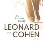 Leonard Cohen, Jonathan Davis - The Favorite Game (Hörbuch)