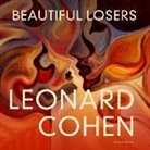 Leonard Cohen, Bronson Pinchot, Stefan Rudnicki - Beautiful Losers (Hörbuch)