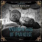 Sally Koslow, Ana Clements - Another Side of Paradise (Audiolibro)
