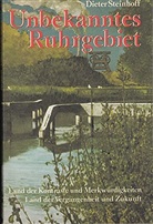 Dieter Steinhoff - Unbekanntes Ruhrgebiet