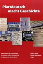 Robert Peters, Friedel H. Roolfs, Friedel Helga Roolfs - Plattdeutsch macht Geschichte