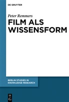 Peter Remmers - Film als Wissensform