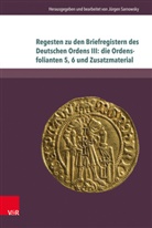 Jürge Sarnowsky, Jürgen Sarnowsky - Regesten zu den Briefregistern des Deutschen Ordens III: die Ordensfolianten 5, 6 und Zusatzmaterial