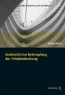 Raffael Meili, Raffaela Meili - Strafrechtliche Bekämpfung der Privatbestechung