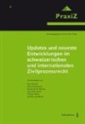 Annette Dolge - Updates und neueste Entwicklungen im schweizerischen und internationalen Zivilprozessrecht