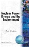 Peter E Hodgson, Peter E (Univ of Oxford Hodgson, Peter E. Hodgson, Hodgson Peter E, Peter E Hodgson - Nuclear Power, Energy and the Environment