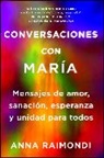 Anna Raimondi - Conversaciones Con María (Conversations with Mary Spanish Edition)