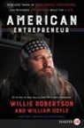 William Doyle, Willie Robertson - American Entrepreneur