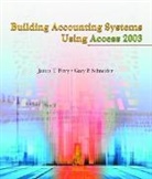 James Perry, Perry James, Gary Schneider - Building Accounting Systems Using Access 2003