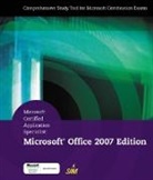 Rachel Biheller Bunin, Jennifer Campbell, Campbell Jennifer, Barbara Clemens, Clemens Barbara, Pamela Conrad... - Microsoft Certified Application Specialist: Microsoft Office 2007 Edition