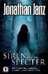 Jonathan Janz - Siren and the Specter