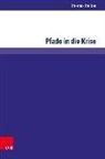 Thomas Treiber - Pfade in die Krise
