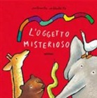 Antonella Abbatiello - L'oggetto misterioso