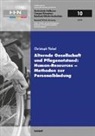 Christoph Tiebel - Alternde Gesellschaft und Pflegenotstand: Human - Resources - Methoden zur Personalbindung